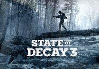 State of decay 3