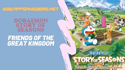 Doraemon Story of Seasons Friends of The Great Kingdom