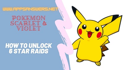 How To Unlock 6 Star Raids Pokemon Violet Scarlet