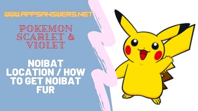 How To Find Noibat Fur Pokemon Scarlet Violet