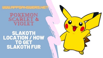 How To Find Slakoth Fur Pokemon Scarlet Violet