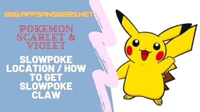How To Find Slowpoke Claw Pokemon Scarlet Violet