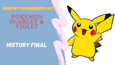 Pokemon Violet and Scarlet History Final Questions Answers