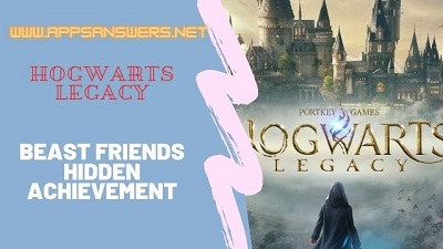 Harry Potter Hogwarts Legacy Beast Friends - Hidden Achievement