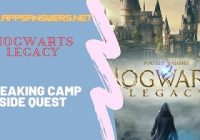 How To Get Side Quest Breaking Camp Hogwarts Legacy Guide