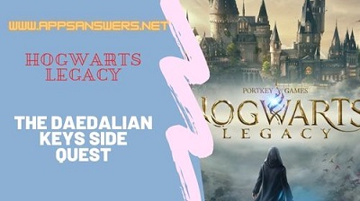 How To Get Side Quest The Daedalian Keys Hogwarts Legacy Guide