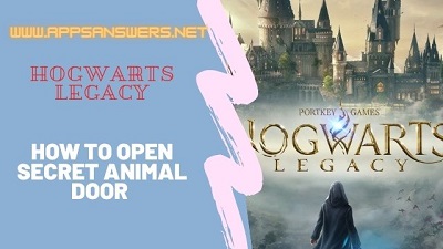 How To Open Secret Animal Door Harry Potter Hogwarts Legacy
